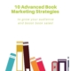 Infographic about advanced book marketing strategies.