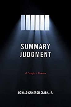 Summary Judgment: A Lawyer's Memoir