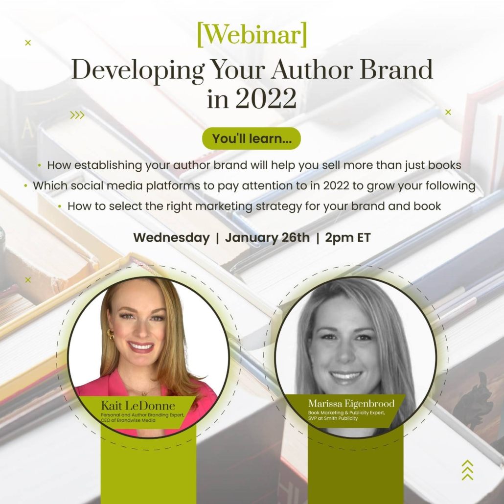 Developing your author brand in 2022, a webinar on how to establish your author brand and come up with a book marketing strategy.