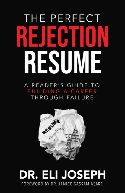 The Perfect Rejection Resume: A Reader’s Guide to Building a Career Through Failure