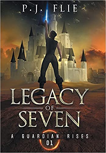 Legacy of Seven: A Guardian Rises 