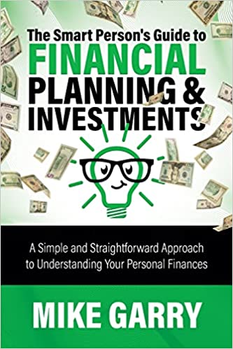 The Smart Person's Guide to Financial Planning & Investments