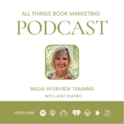 Media interview training for authors podcast with Janet Shapiro.