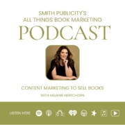 Smith Publicity podcast how to use content marketing to sell books.
