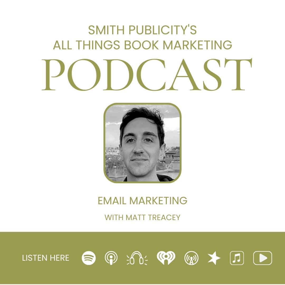 Email marketing for author to promote books. Marketing strategy podcast with, email marketing consultant, Matt Treacey.