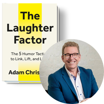 Adam Christing and his book The Laughter Factor