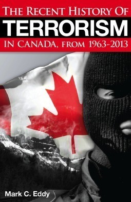 The Recent History of Terrorism in Canada