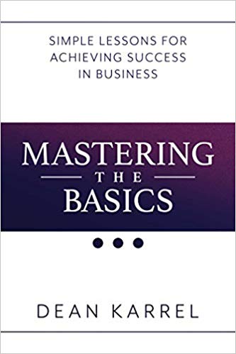 Mastering the Basics: Simple Lessons for Achieving Success in Business