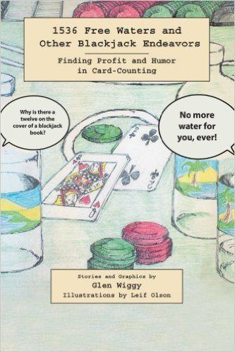 1536 Free Waters and Other Blackjack Endeavors—Finding Profit and Humor in Card-Counting