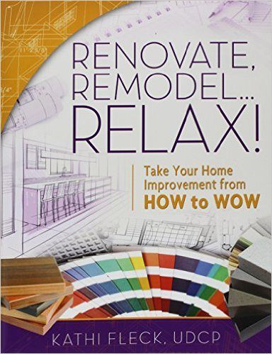 Renovate, Remodel... Relax!