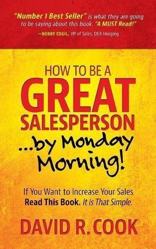 How to Be a Great Salesperson by Monday Morning