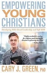 Leadership and Soft Skills For Students: Empowered to Succeed in High School, College, and Beyond and Empowering Young Christian