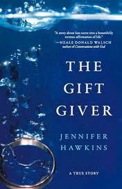 The Gift Giver: A True Story