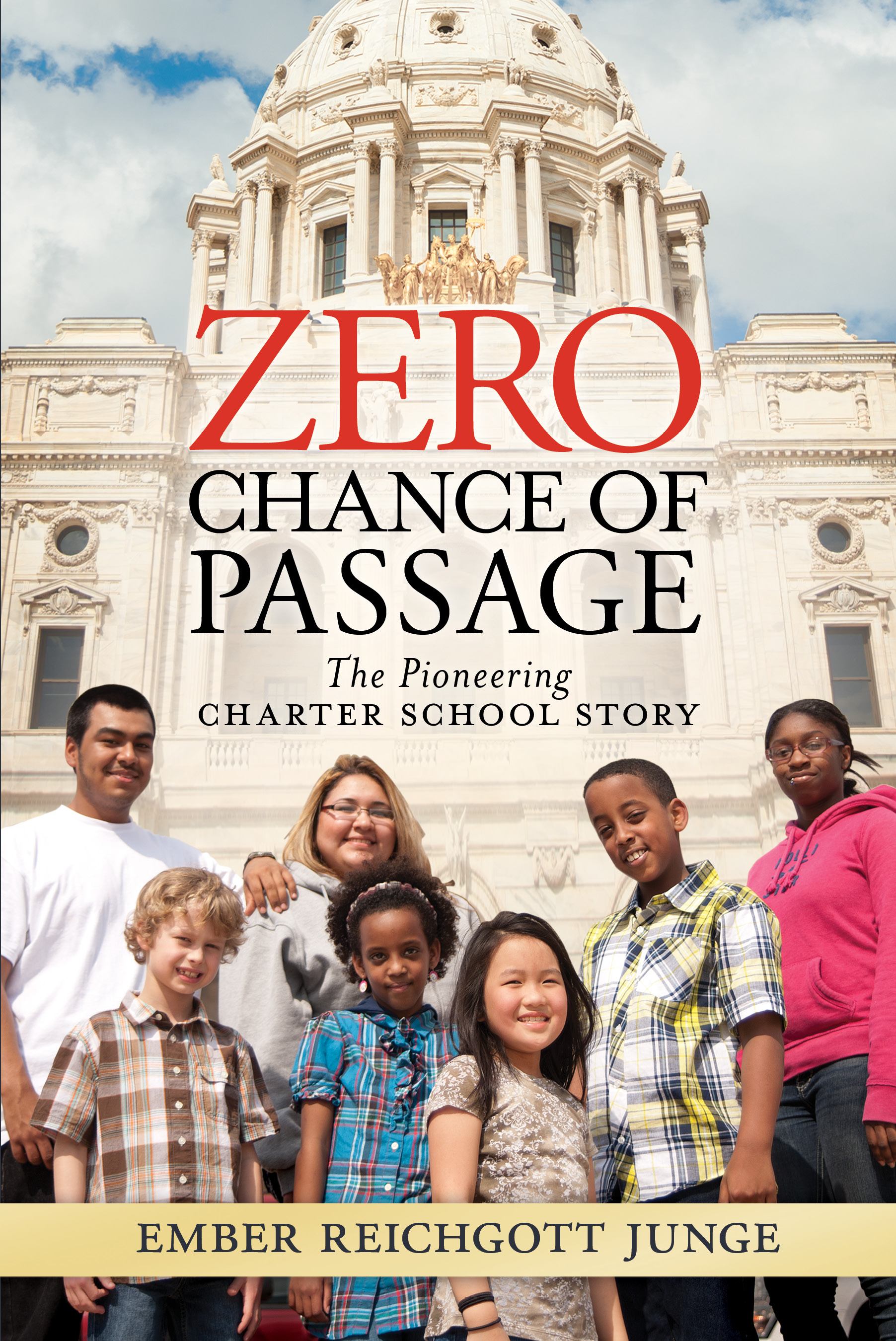 Zero Chance of Passage:  The Pioneering Charter School Story