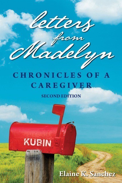 Letters From Madelyn, Chronicles of a Caregiver