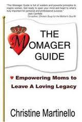 The Momager® Guide: Empowering Moms to Leave a Loving Legacy