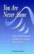 You Are Never Alone: Prayers and Meditations to Sustain You Through Breast Cancer