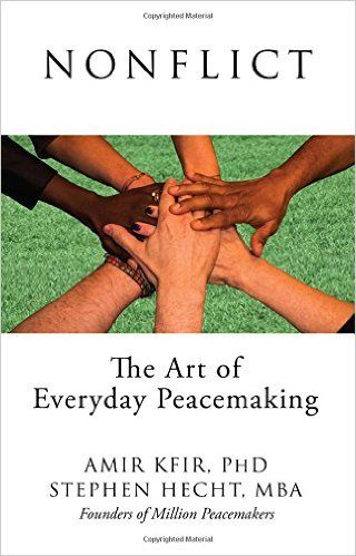 Nonflict: The Art of Everyday Peacemaking