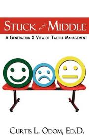 Stuck in the Middle: A Generation X View of Talent Management