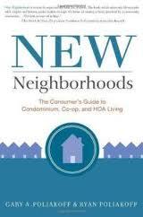 New Neighborhoods: The Consumer’s Guide to Condominium, Co-Op and HOA Living