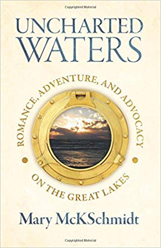 Uncharted Waters: Romance, Adventure, and Advocacy on the Great Lakes