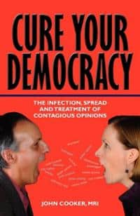 Cure Your Democracy: The Infection, Spread and Treatment of Contagious Opinions/The Gelwick Faxes