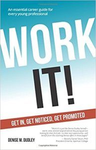 Denise Dudley is a good example of a Smith Publicity self-help author. We helped promote her self-help book Work It: Get In, Get Noticed, Get Promoted.