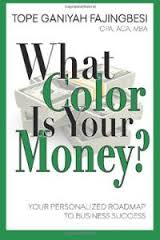 What Color is Your Money? Your Personalized Roadmap to Business Success