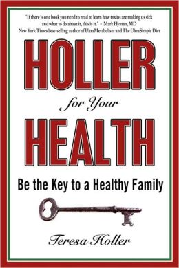 Holler for Your Health: Be the Key to a Healthy Family and Cardiology Essential