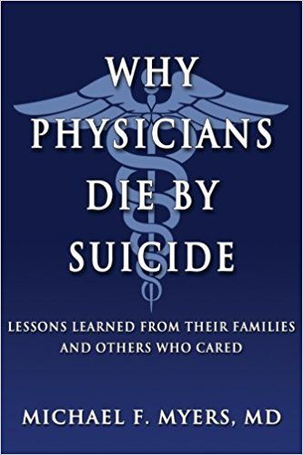 Why Physicians Die By Suicide