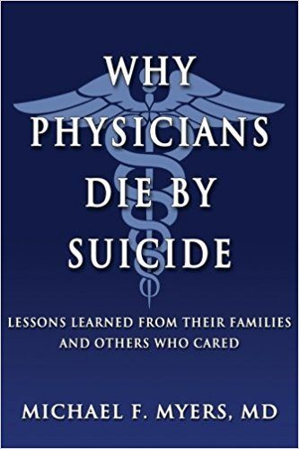 Why Physicians Die By Suicide