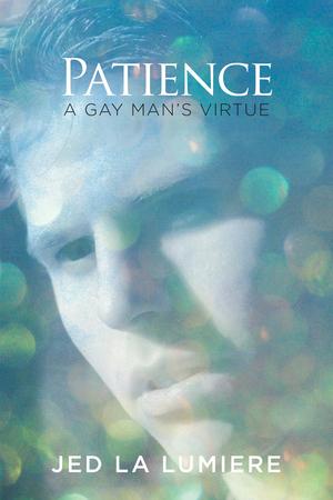 Patience: A Gay Man’s Virtue
