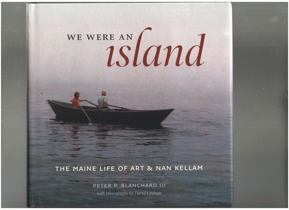 We Were an Island; the Maine Life of Art and Nan Kellam